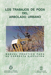 NTJ- Manual práctico: Los trabajos de poda del arbolado urbano. 