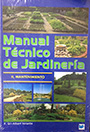 Manual técnico de jardinería. II. Mantenimiento (1ª ed.)