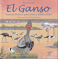 El ganso. Guía de Doñana para niños y adultos listos