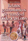 Relatos gastronómicos de cuando el Cádiz de las Cortes