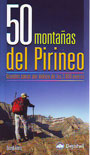 50 montañas del Pirineo. Grandes cimas por debajo de los 3.000 metros