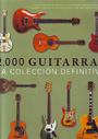 2.000 Guitarras. La colección definitiva