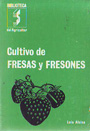 Cultivo de fresas y fresones