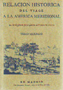 Relación histórica del viage a la America Meridional. Tomos I y II