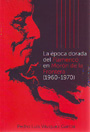 Época dorada del Flamenco en Morón de la Frontera (1960-1970), La