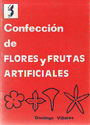 Confección de flores y frutas artificiales