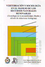 Tecnología de la Sostenibilidad. II. Vertebración y sociología en el manejo de los recursos naturales renovables