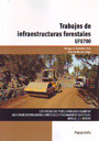 Trabajos de infraestructuras forestales (UF0700)