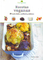 Recetas veganas. 50 recetas fáciles, equilibradas y deliciosas