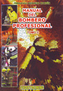 Manual del bombero profesional. Tomos I y II