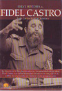 Breve historia de... Fidel Castro