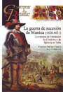 Guerra de sucesión de Mantua (1628-1631), La