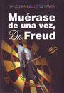 Muérase de una vez, Dr. Freud