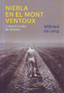 Niebla en el Mont Ventoux y otras historias de ciclismo