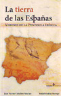 Tierra de las Españas, La. Visiones de la Península Ibérica