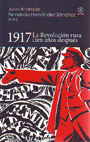 1917 La Revolución Rusa cien años después