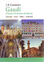 Gaudí. Ruta por el noroeste de España