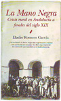 Mano Negra, La. Crisis rural en Andalucía a finales del siglo XIX