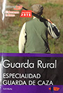 Guarda Rural. Especialidad guarda de caza. Manual