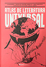Atlas de literatura universal. La vuelta al mundo en 35 obras