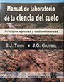 Manual de laboratorio de la ciencia del suelo. Principios agrícolas y medioambientales