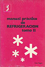 Manual práctico de refrigeración. Tomos I y II