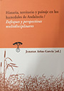 Historia, territorio y paisaje en humedales de Andalucía. Enfoques y perspectivas multidisciplinares