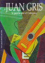 Juan Gris. La pasión por el Cubismo