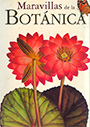 Maravillas de la Botánica. Láminas para enmarcar con su descripción