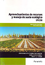 Aprovechamientos de recursos y manejo de suelo ecológico (UF0208)