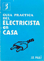 Guía práctica del electricista en casa