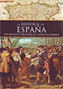Historia de España, La. Tres milenios de historia en la Península Ibérica