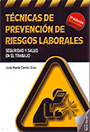 Técnicas de prevención de riesgos laborales. Seguridad e higiene del trabajo