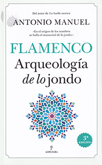 Flamenco Arqueología de lo jondo