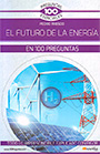 Futuro de la energía en 100 preguntas, El