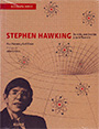 Stephen Kawking. Su vida, sus teorías y su influencia