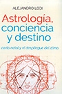 Astrología, conciencia y destino