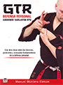 GTR. Defensa personal. Goshindo Taikijutsu Ryu
