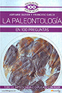 Paleontología en 100 preguntas, La