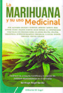 La Marihuana y su uso medicinal