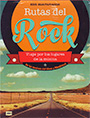 Rutas del Rock. Pack dos volúmenes