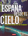 España desde el cielo. Atlas ilustrado