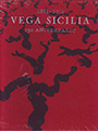 Vega Sicilia. 150 Aniversario
