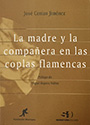 Madre y la compañera en las coplas flamencas, La
