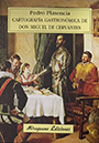 Cartografía gastronómica de Don Miguel de Cervantes
