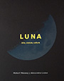 Luna. Arte, ciencia, cultura