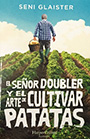 El señor Doubler y el arte de cultivar patatas