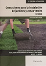 Operaciones para la instalación de jardines y zonas verdes (UF0020) - 2ª Edición actualizada