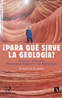 Para qué sirve la Geología?