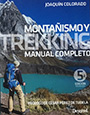 Montañismo y trekking. Manual completo